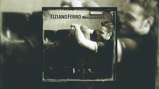 Tiziano Ferro  Nessuno è Solo Album Completo [upl. by Garges358]