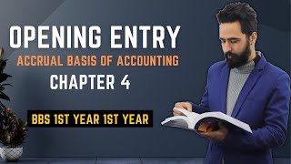 Opening Entry  BBS 1st Year in Nepali  Accrual Basis of Accounting Chapter 4 [upl. by Pirri]