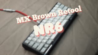 NR6 w Cherry MX Retool Brown [upl. by Davy282]