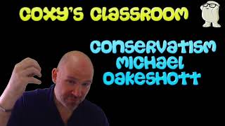 Conservatism Michael Oakeshott [upl. by Oates]