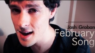 quotFebruary Songquot  Josh Groban Chris Yenney video cover [upl. by Justus846]