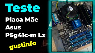 ✅ATUALIZADO PLACA MÃE ASUS P5G41CM LX DDR2 DDR3 775 TESTE [upl. by Okihsoy767]