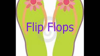 Flip Flops song [upl. by Casabonne]