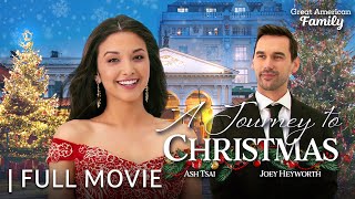 Journey to Christmas  Full Christmas Movie  Starring Ash Tsai amp Joey Heyworth [upl. by Minsk]