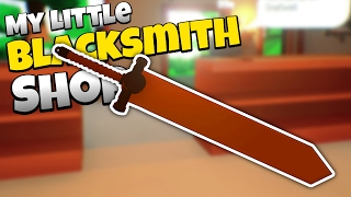 The Greatswords  Lets Play My Little Blacksmith Shop Gameplay [upl. by Hiltan706]