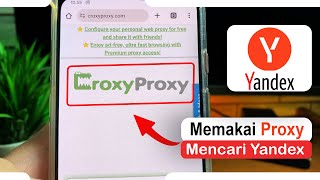 Cara Menggunakan Proxy Croxyproxy Untuk Membuka Yandex di HP Android [upl. by Kulseth143]