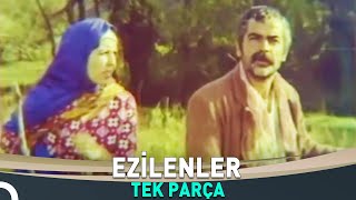 Ezilenler  Eski Türk Dram Filmi [upl. by Ambie450]