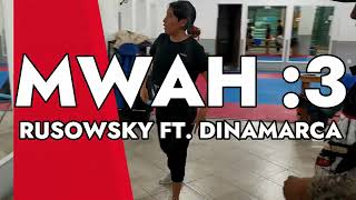 MWAH3  RUSOWSKY ft DINAMARCA  COREOGRAFIA DE DANY FERNANDEZ [upl. by Noevad]