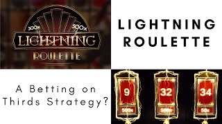 Lightning Roulette Strategy Betting on Thirds [upl. by Teriann]