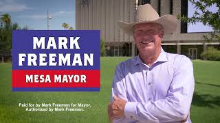 Mark Freeman  The Right Choice for Mesa Mayor [upl. by Gomer]