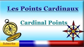 Learn French  Cardinal Points les points cardinaux  Vocabulary lesson [upl. by Aicram]