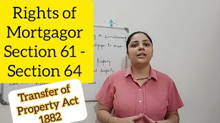 Rights of Mortgagor  Section 6164  Transfer of Property Act 1882 archnasukhija [upl. by Weiner976]