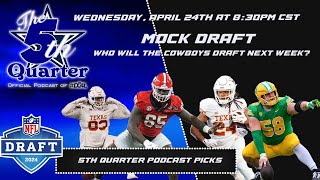 5TH QUARTER PODCAST Dallas Cowboys Mock Draft 20 [upl. by Byron]