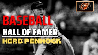 Baseball Hall of Fame Profile  Herb Pennock [upl. by Huff]