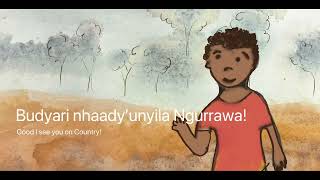 Budyari Nhaady’unyila Ngurrawa  Good I see you all on Country [upl. by Kravits]