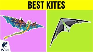 10 Best Kites 2019 [upl. by Sidonnie]