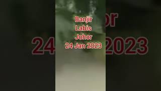 Banjir di Labis Johor 24 Jan 2023 [upl. by Inahs73]