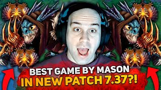 BEST GAME by MASON on SLARK CARRY in NEW PATCH 737 [upl. by Ymiaj667]