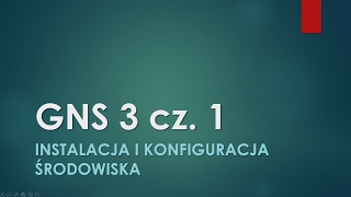 Sieci  Instalacja i konfiguracja GNS3 cz 1 004 Sieci GNS3 [upl. by Noillimaxam]