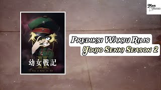 Kapan Youjo Senki Season 2 Rilis [upl. by Christyna]