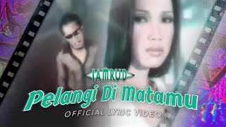 Jamrud  Pelangi Di Matamu Official Lyric Video [upl. by Mcgregor]