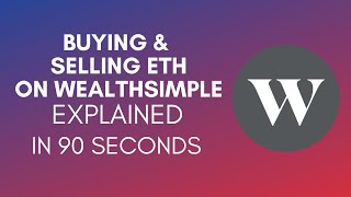 How To Buy And Sell Ethereum On Wealthsimple 2024 [upl. by Nnyled]