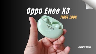 OPPO Enco X3 FIRST LOOK  ITs finally HERE [upl. by Allisurd]