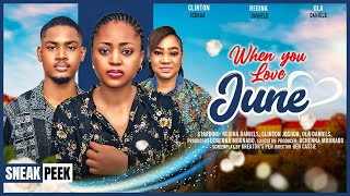 WHEN YOU LOVE JUNE REGINA DANIELS CLINTON JOSHUA A MUSTWATCH NIGERIAN NOLLYWOOD MOVIE 2024 [upl. by Ardie]