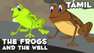 Moral Stories In Tamil  The Two Frogs And The Well  Tamil Short Stories  Animated Moral Stories [upl. by Hrutkay]