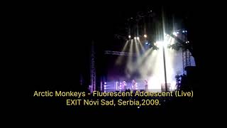 Arctic Monkeys  Fluorescent Adolescent LIVE  EXIT Novi Sad Serbia2009 [upl. by Lein]