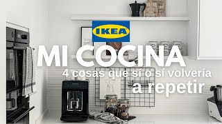 ✨ Mi COCINA IKEA  ACIERTOS 👍🏻  4 cosas que SI o SI volvería a repetir [upl. by Zoellick]