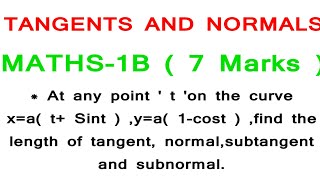 TANGENTS AND NORMALSLENGTH OF TANGENT NORMALSUBTANGENT NanajiGonnabathula [upl. by Aina]