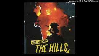 The Weeknd  The Hills Official Clean Version [upl. by Ettevram]