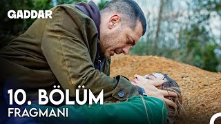 Gaddar 10 Bölüm Fragmanı  Yaşamak İstemiyor Musun [upl. by Aekim]