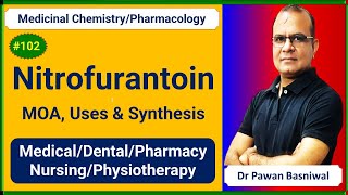 Nitrofurantoin Mechanism of Action Uses amp Synthesis  Pharmacology Medicinal Chemistry  GPAT Exam [upl. by Elisa694]