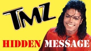 NEW CLUE Michael Jackson is Alive Hidden TMZ Message [upl. by Stormy132]