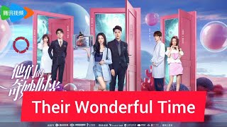 quotTheir Wonderful Timequot Chinese Drama Cast Age Synopsis amp Air Date [upl. by Tartaglia]