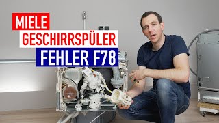 F78 bei Geschirrspülern von Miele  Das bedeutet die Fehlermeldung [upl. by Abbye229]