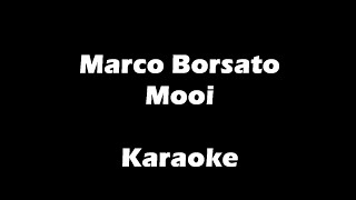 Marco Borsato  Mooi  Karaoke [upl. by Oringa]