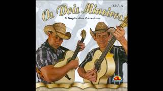 Os Dois Mineiros CD Vol 8 completo [upl. by Notgnirrac]