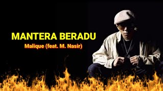 Malique  Mantera Beradu feat MNasir Lirik 💯💯💯 [upl. by Shuler280]