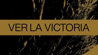 Ver La Victoria See A Victory  Spanish  Video Oficial Con Letras  Elevation Worship [upl. by Aramak958]