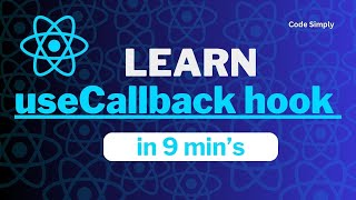 Learn useCallback In 9 Minutes React js hooks [upl. by Cesar]