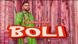 Karan Aujla BOLI  Full song BTFU  latest punjabi songs 2021 [upl. by Pauiie]