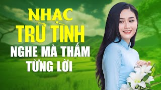 Nhạc Trữ Tình Nghe Thấm Từng Lời  Ca Nhạc Trữ Tình Đỉnh Nhất Việt Nam  Nhạc Dân Ca Miền Tây [upl. by Andel67]