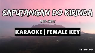 Saputangan Do Kirinda  Hain Jasli  Karaoke  Nada Wanita [upl. by Aremmat]