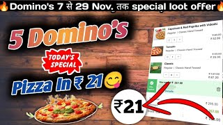 5 DOMINOS PIZZA in ₹21 😋🍕🔥Dominos pizza offerDominos pizza offers for todaydominos coupon code [upl. by Jocelyne660]