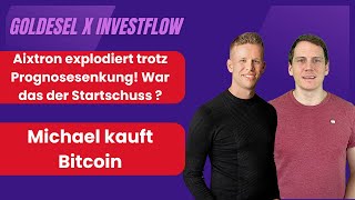 Aixtron trotz Prognosesenkung jetzt erwacht  Michael kauft Bitcoin  Samsung Aktie stark durch KI [upl. by Kendell]