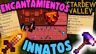 Encantamientos Innatos Guía  Stardew Valley 16 [upl. by Dee Dee887]