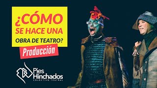 ¿Cómo se hace una OBRA DE TEATRO  Hablemos de PRODUCCIÓN [upl. by Loggia]